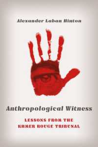 Anthropological Witness : Lessons from the Khmer Rouge Tribunal