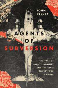 Agents of Subversion : The Fate of John T. Downey and the CIA's Covert War in China