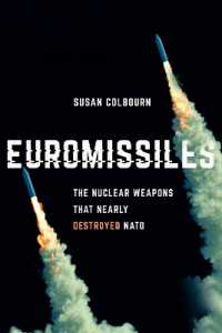 Euromissiles : The Nuclear Weapons That Nearly Destroyed NATO