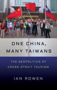 One China, Many Taiwans : The Geopolitics of Cross-Strait Tourism