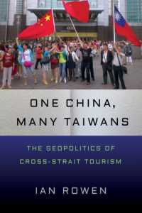 One China, Many Taiwans : The Geopolitics of Cross-Strait Tourism