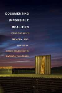 Documenting Impossible Realities : Ethnography, Memory, and the as If