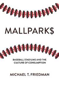 Mallparks : Baseball Stadiums and the Culture of Consumption