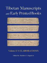 Tibetan Manuscripts and Early Printed Books, Volume II : Elaborations