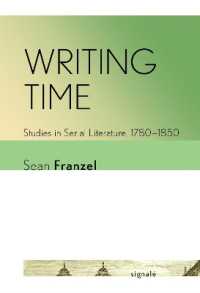 Writing Time : Studies in Serial Literature, 1780-1850 (Signale: Modern German Letters, Cultures, and Thought)