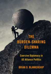 The Burden-Sharing Dilemma : Coercive Diplomacy in US Alliance Politics (Cornell Studies in Security Affairs)