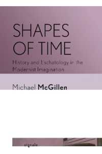 Shapes of Time : History and Eschatology in the Modernist Imagination (Signale: Modern German Letters, Cultures, and Thought)