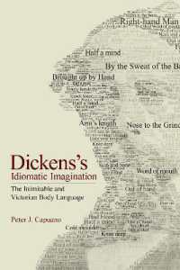 Dickens's Idiomatic Imagination : The Inimitable and Victorian Body Language