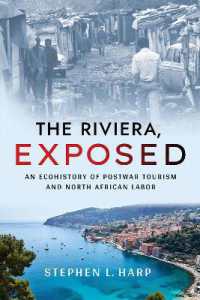 The Riviera, Exposed : An Ecohistory of Postwar Tourism and North African Labor (Histories and Cultures of Tourism)