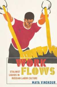 Work Flows : Stalinist Liquids in Russian Labor Culture (Niu Series in Slavic, East European, and Eurasian Studies)