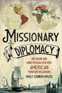 Missionary Diplomacy : Religion and Nineteenth-Century American Foreign Relations
