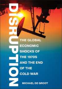 Disruption : The Global Economic Shocks of the 1970s and the End of the Cold War