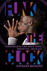 Funk the Clock : Transgressing Time While Young, Perceptive, and Black