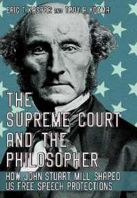 The Supreme Court and the Philosopher : How John Stuart Mill Shaped US Free Speech Protections