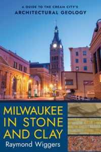 Milwaukee in Stone and Clay : A Guide to the Cream City's Architectural Geology