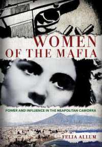 Women of the Mafia : Power and Influence in the Neapolitan Camorra