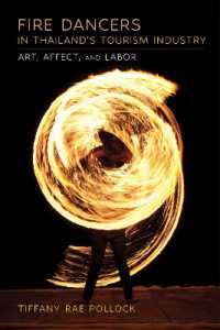 Fire Dancers in Thailand's Tourism Industry : Art, Affect, and Labor