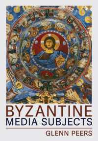 Byzantine Media Subjects (Medieval Societies, Religions, and Cultures)
