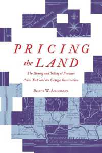 Pricing the Land : The Buying and Selling of Frontier New York and the Cayuga Reservation