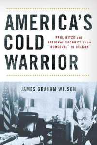 America's Cold Warrior : Paul Nitze and National Security from Roosevelt to Reagan
