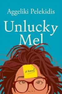 Unlucky Mel : A Novel