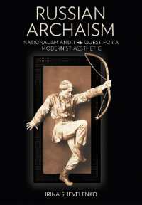 Russian Archaism : Nationalism and the Quest for a Modernist Aesthetic (Niu Series in Slavic, East European, and Eurasian Studies)