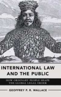 International Law and the Public : How Ordinary People Shape the Global Legal Order