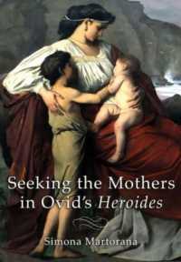 Seeking the Mothers in Ovid's 'Heroides'