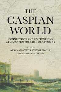 The Caspian World : Connections and Contentions at a Modern Eurasian Crossroads