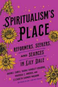 Spiritualism's Place : Reformers, Seekers, and Séances in Lily Dale
