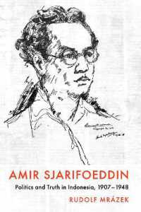 Amir Sjarifoeddin : Politics and Truth in Indonesia, 1907-1948 (Cornell Modern Indonesia Project)