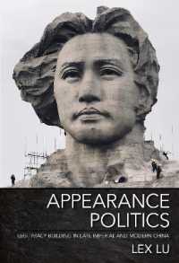 Appearance Politics : Legitimacy Building in Late Imperial and Modern China