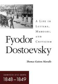 Fyodor Dostoevsky-Darkness and Dawn (1848-1849) : A Life in Letters, Memoirs, and Criticism (Niu Series in Slavic, East European, and Eurasian Studies)