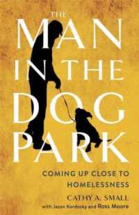 The Man in the Dog Park : Coming Up Close to Homelessness