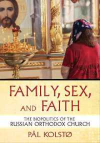 Family, Sex, and Faith : The Biopolitics of the Russian Orthodox Church (Niu Series in Slavic, East European, and Eurasian Studies)