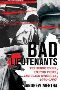 Bad Lieutenants : The Khmer Rouge, United Front, and Class Struggle, 1970-1997