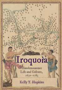 Iroquoia : Haudenosaunee Life and Culture, 1630-1783