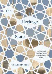 The Heritage State : Religion and Preservation in Contemporary Qatar