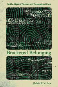 Bracketed Belonging : Gurkha Migrant Warriors and Transnational Lives (Police/worlds: Studies in Security, Crime, and Governance)