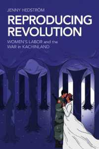 Reproducing Revolution : Women's Labor and the War in Kachinland