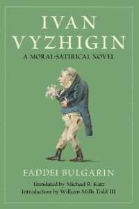 Ivan Vyzhigin : A Moral-Satirical Novel (Niu Series in Slavic, East European, and Eurasian Studies)