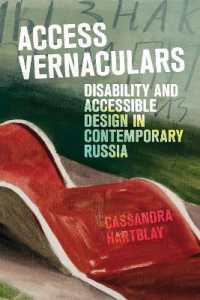 Access Vernaculars : Disability and Accessible Design in Contemporary Russia