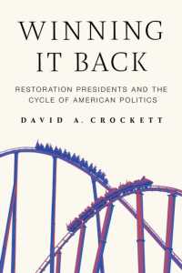 Winning It Back : Restoration Presidents and the Cycle of American Politics