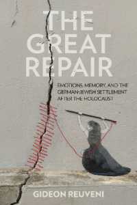 The Great Repair : Emotions, Memory, and the German-Jewish Settlement after the Holocaust