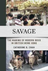 Savage : The Making of Modern Dogs in British Hong Kong