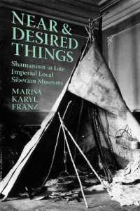 Near and Desired Things : Shamanism in Late Imperial Local Siberian Museums