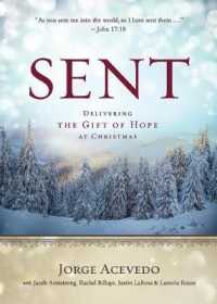 Sent : Delivering the Gift of Hope at Christmas