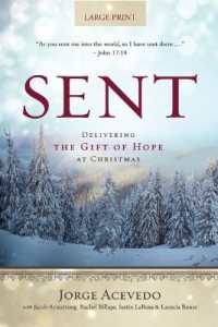 Sent - Large Print : Delivering the Gift of Hope at Christmas （Sent）