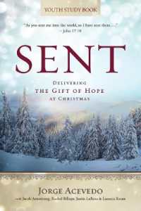Sent - Youth Study Book : Delivering the Gift of Hope at Christmas