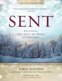 Sent - Children's Leader Guide : Delivering the Gift of Hope at Christmas